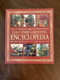 The Container Gardening Encyclopedia Hardback Book - Sue Phillips