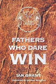 Fathers who Dare WIN by Ian Grant