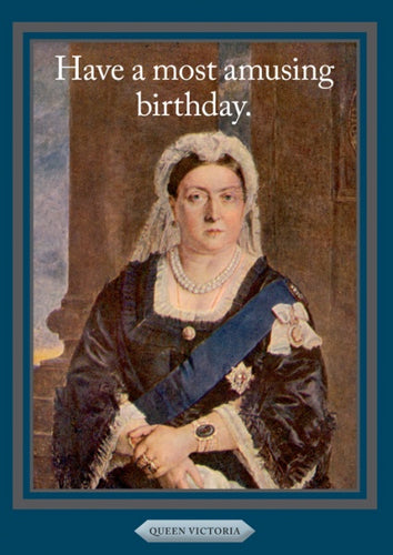 Cath Tate - Queen Victoria - Birthday Card