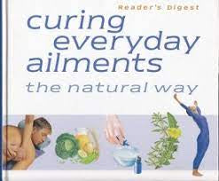 Readers Digest Curing everyday ailments the natural way hardcover book