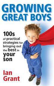 Growing Great Boys by Ian Grant