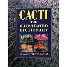 Cacti The Illustrated Dictionary by Rod & Ken Preston-Mafham